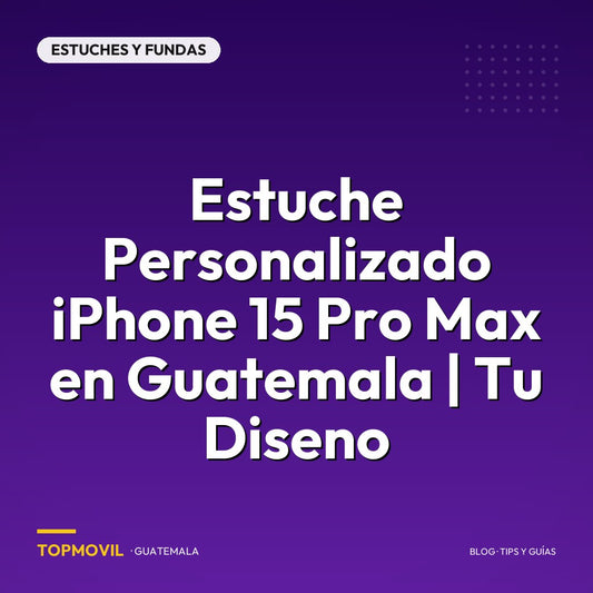 Estuche Personalizado iPhone 15 Pro Max en Guatemala | Tu Diseno