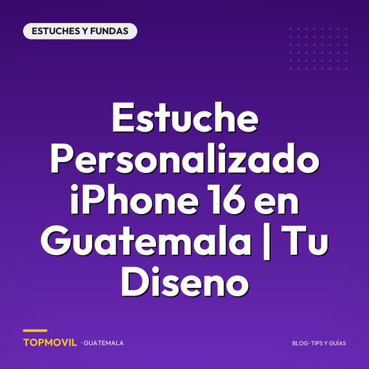 Estuche Personalizado iPhone 16 en Guatemala | Tu Diseno