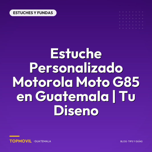 Estuche Personalizado Motorola Moto G85 en Guatemala | Tu Diseno