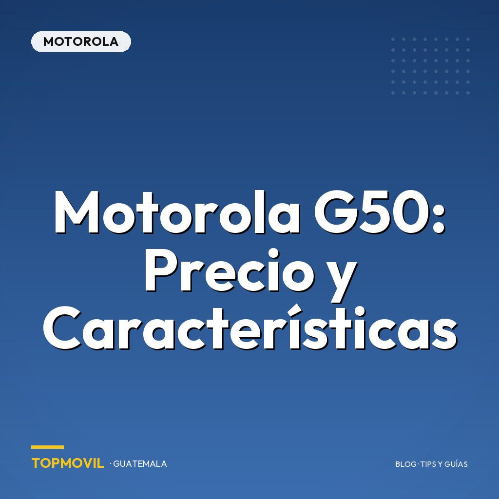 Motorola G50: Precio y Características en Guatemala