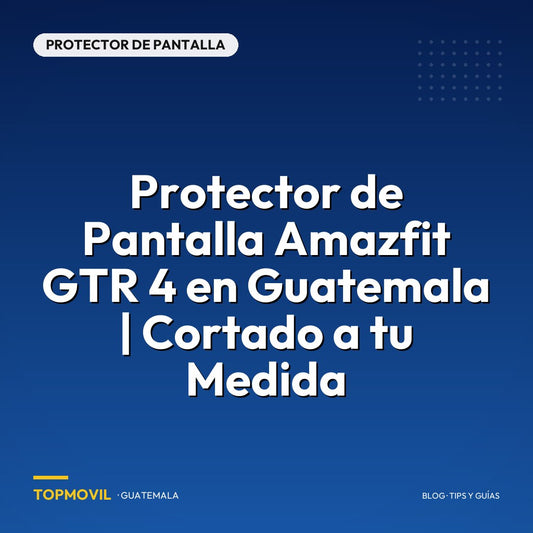Protector de Pantalla Amazfit GTR 4 en Guatemala | Cortado a tu Medida