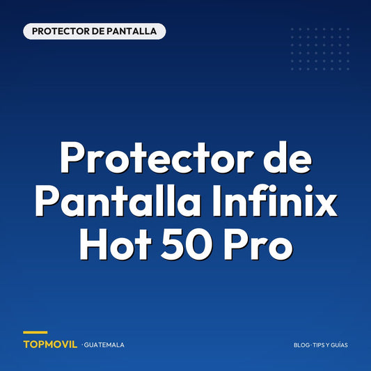 Protector de Pantalla Infinix Hot 50 Pro en Guatemala