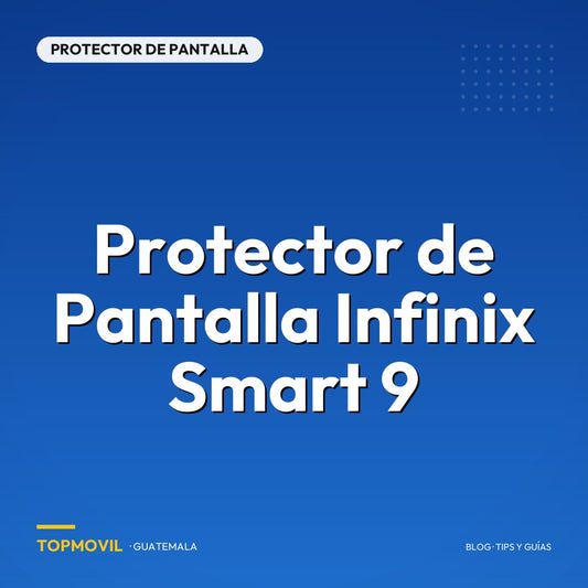 Protector de Pantalla Infinix Smart 9 en Guatemala