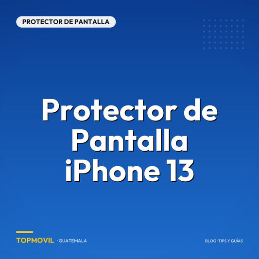 Protector de Pantalla iPhone 13 en Guatemala