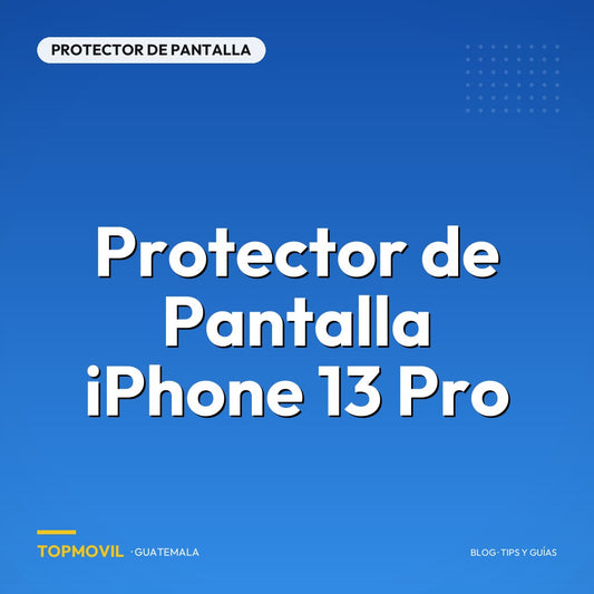 Protector de Pantalla iPhone 13 Pro en Guatemala