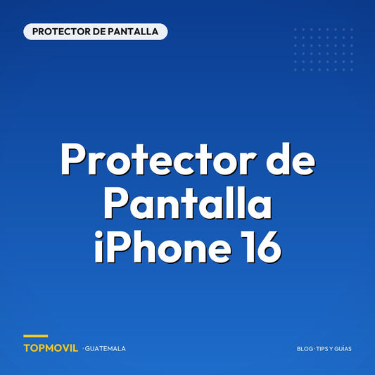 Protector de Pantalla iPhone 16 en Guatemala