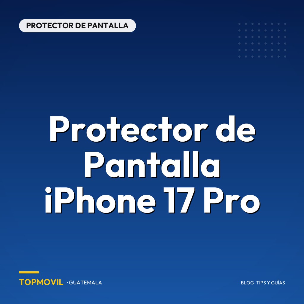 Protector de Pantalla iPhone 17 Pro en Guatemala