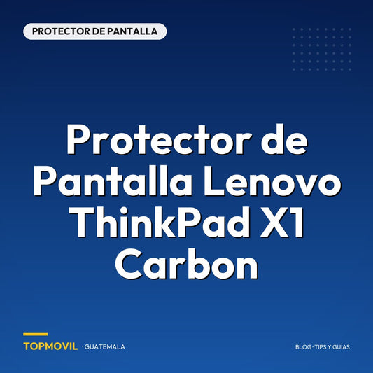 Protector de Pantalla Lenovo ThinkPad X1 Carbon en Guatemala
