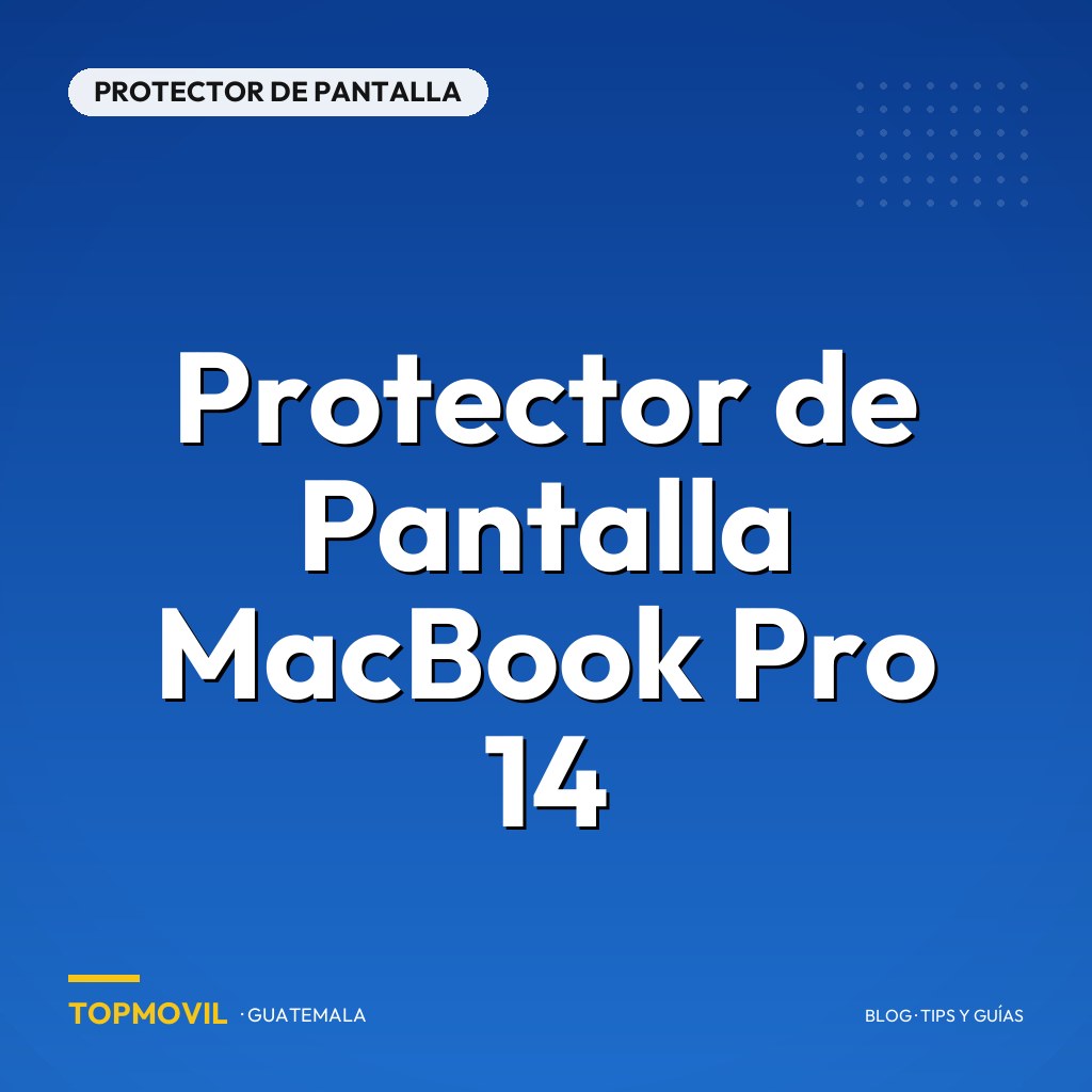Protector de Pantalla MacBook Pro 14 en Guatemala