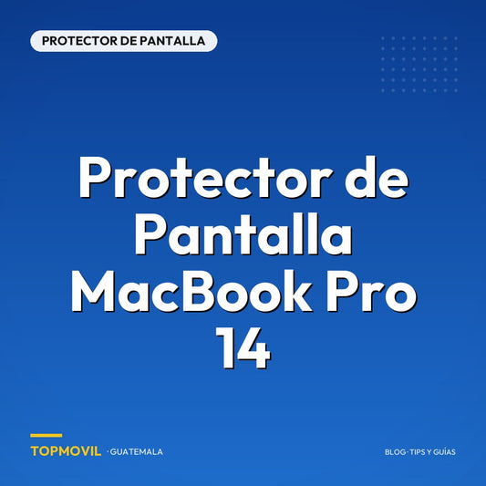 Protector de Pantalla MacBook Pro 14 en Guatemala