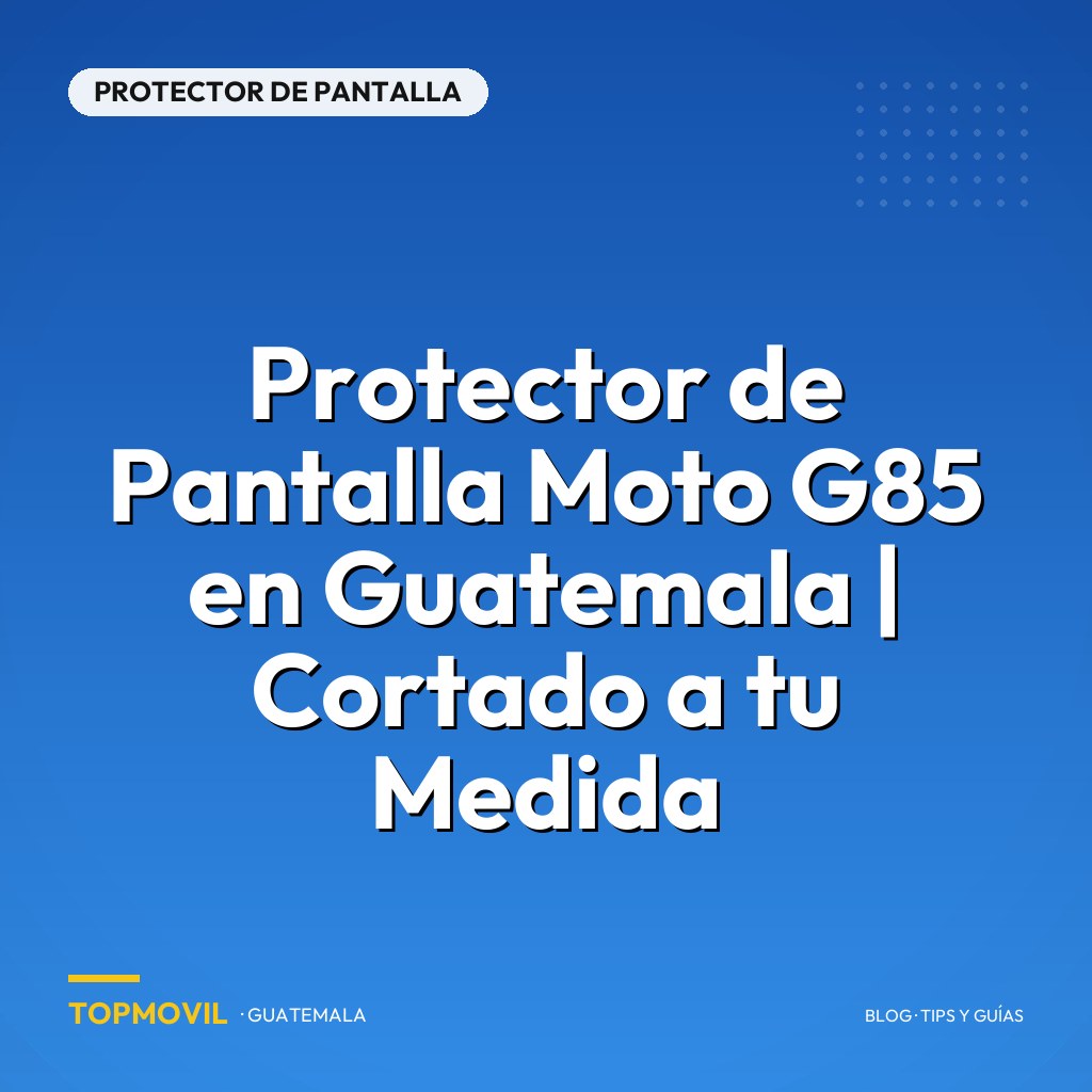 Protector de Pantalla Moto G85 en Guatemala | Cortado a tu Medida