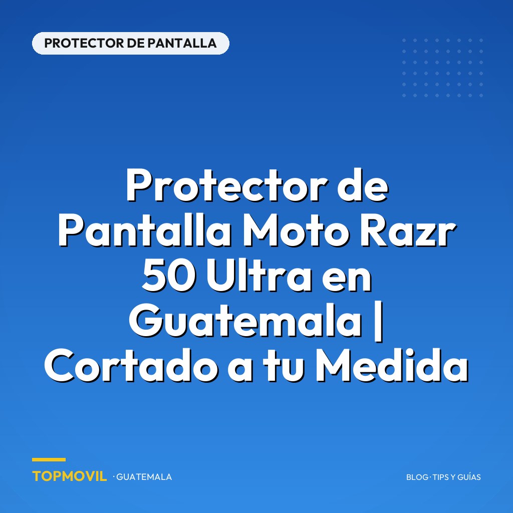 Protector de Pantalla Moto Razr 50 Ultra en Guatemala | Cortado a tu Medida