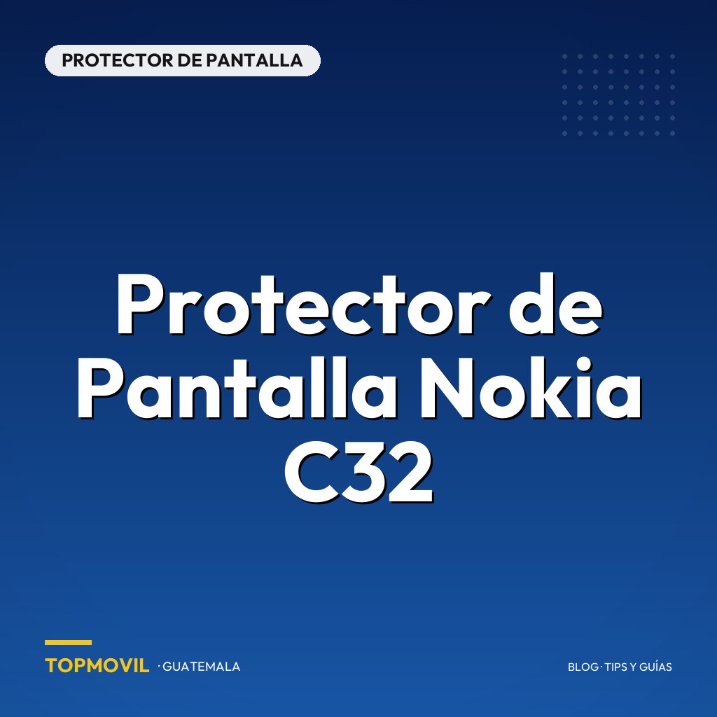 Protector de Pantalla Nokia C32 en Guatemala
