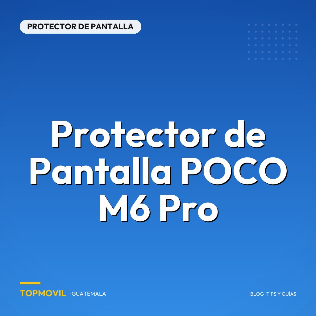 Protector de Pantalla POCO M6 Pro en Guatemala