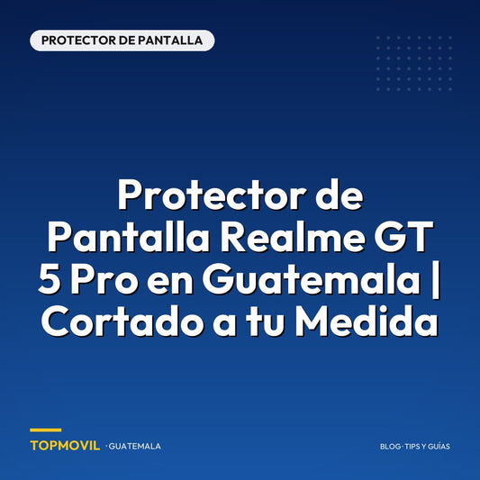 Protector de Pantalla Realme GT 5 Pro en Guatemala | Cortado a tu Medida