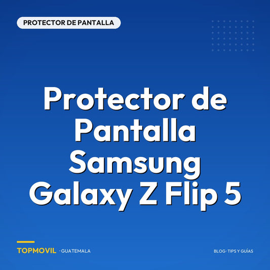 Protector de Pantalla Samsung Galaxy Z Flip 5 en Guatemala