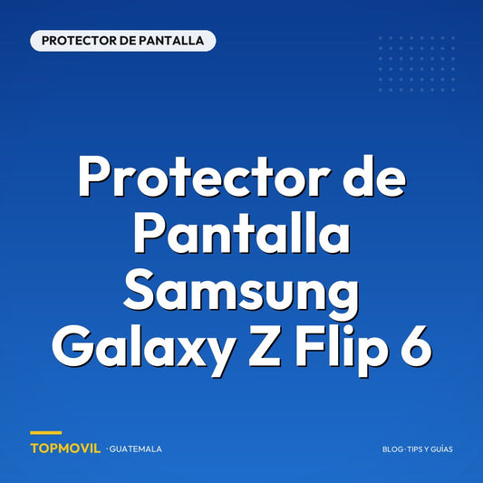 Protector de Pantalla Samsung Galaxy Z Flip 6 en Guatemala