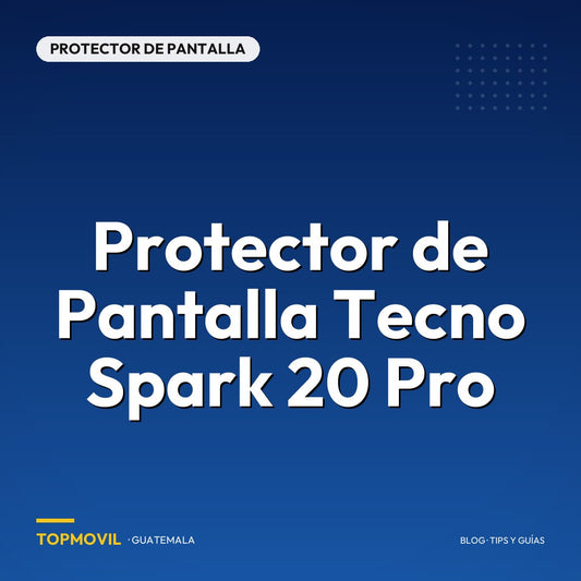 Protector de Pantalla Tecno Spark 20 Pro en Guatemala