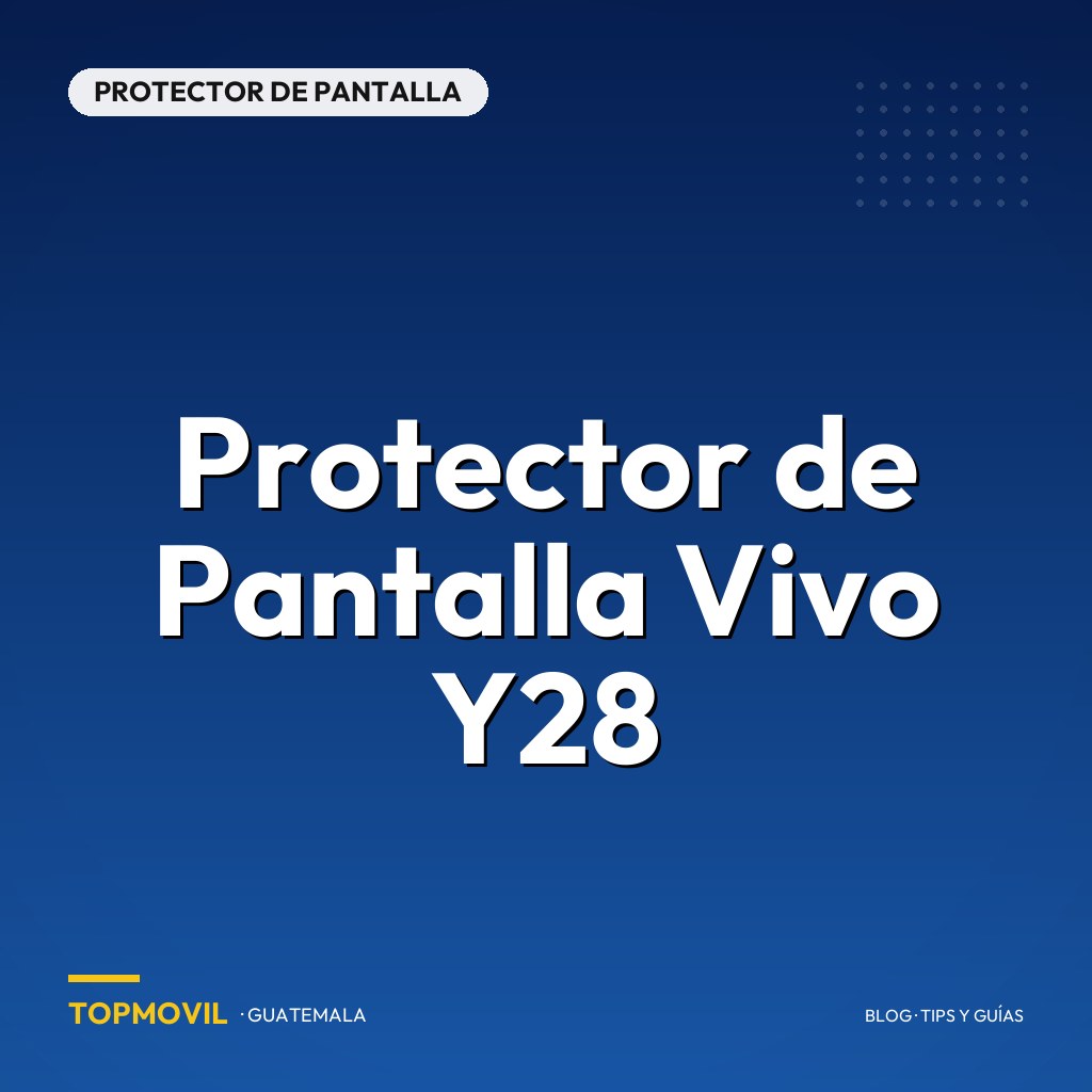 Protector de Pantalla Vivo Y28 en Guatemala