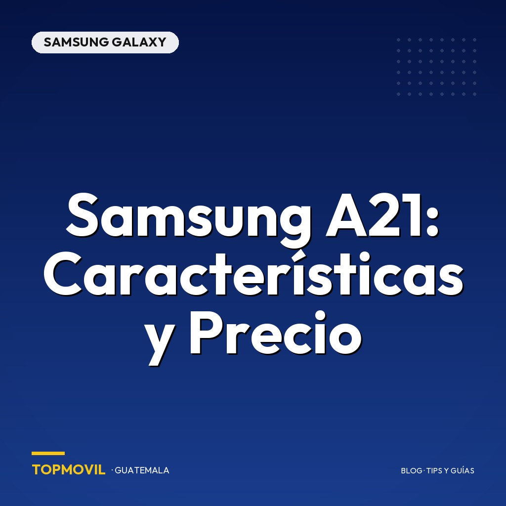 Samsung A21: Características y Precio en Guatemala