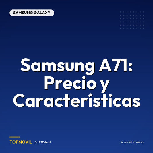 Samsung A71: Precio y Características en Guatemala