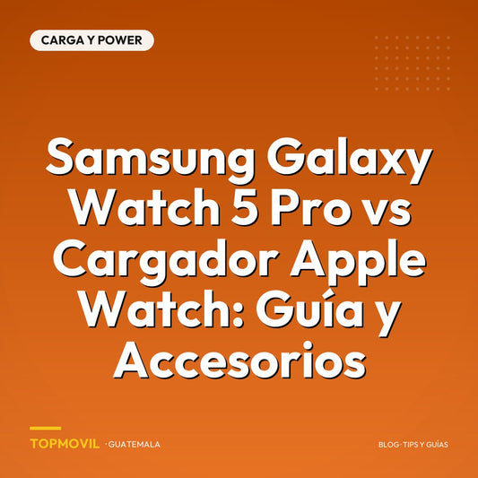 Samsung Galaxy Watch 5 Pro vs Cargador Apple Watch: Guía y Accesorios